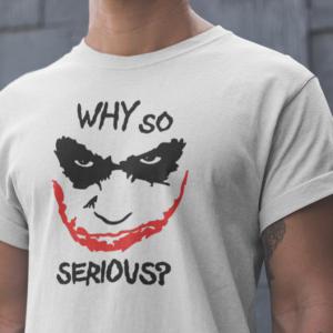 Joker - Why So Serious - Miért mosolyogsz? mintás póló