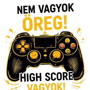 Nem vagyok öreg - Gamer szülinapi mintás póló másolata másolata
