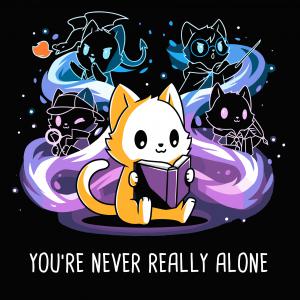 You're never really alone - Sosem vagy igazán egyedül mintás póló