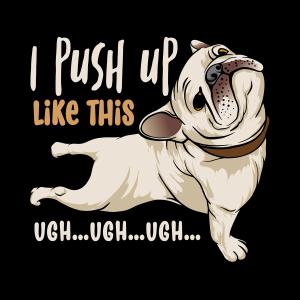 I push up - Bulldog mintás póló