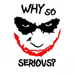 Joker - Why So Serious - Miért mosolyogsz? mintás póló