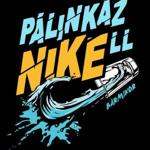 PálinkázNIKEll - mintás póló