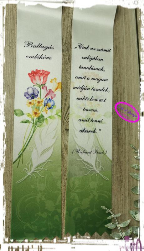 Ballagói szalag filmnyomott 6 cm széles - fehér alap, zöld véggel, virágcsokorral, Ballagás emlékére felirattal, idézettel