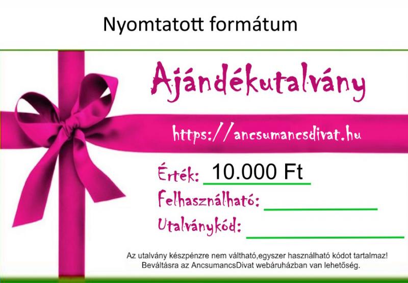 10000 Forint értékű Ajándékutalvány - Nyomtatott formátum