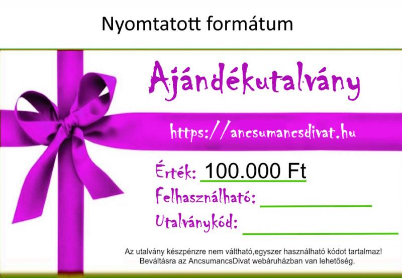 100000 Forint értékű Ajándékutalvány - nyomtatott formátum