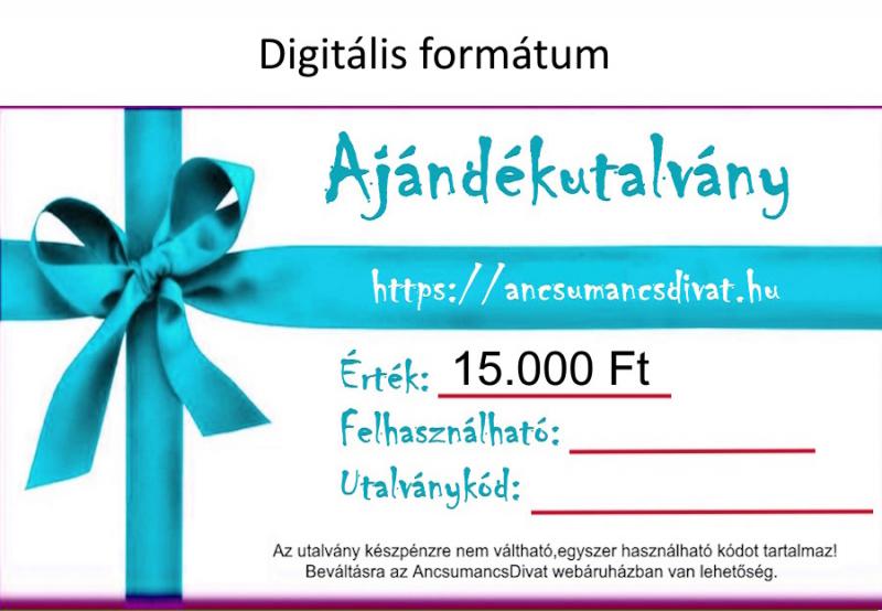 15000 Forint értékű Ajándékutalvány - digitális formátum