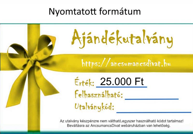 25000 Forint értékű Ajándékutalvány - Nyomtatott formátum