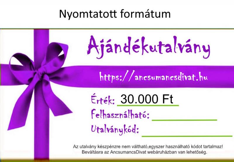 30000 Forint értékű Ajándékutalvány - Nyomtatott formátum