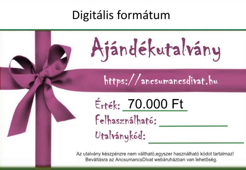 70000 Forint értékű Ajándékutalvány - digitális formátum