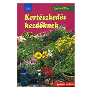 Kertészkedés kezdőknek
