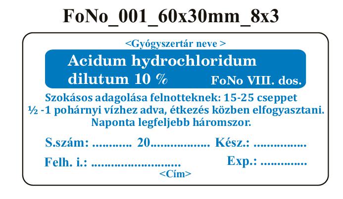 FoNo 001 Acidum hydrochloridum dilutum 10% 60x30mm (24db/ ív) AZONOSÍTÓVAL!