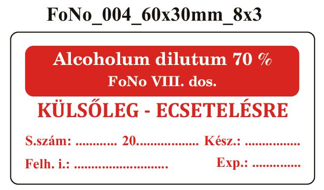 FoNo 004 Alcoholum dilutum 70% 60x30mm (24db/ ív)