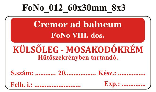 FoNo 012 Cremor ad balneum 60x30mm (24db/ ív)