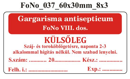 FoNo 037 Gargarisma antispeticum 60x30mm (24db/ ív)