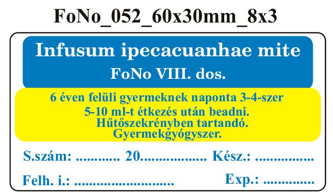 FoNo 052 Infusum ipecacuanhae mite 60x30mm (24db/ ív)