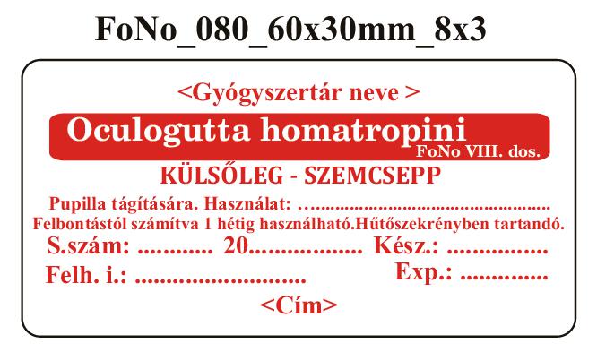 FoNo 080 Oculogutta homatropini 60x30mm (24db/ ív) AZONOSÍTÓVAL!