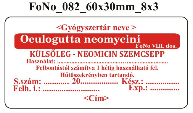 FoNo 082 Oculogutta neomycini 60x30mm (24db/ ív) AZONOSÍTÓVAL!