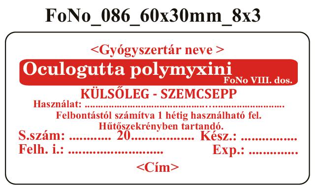 FoNo 086 Oculogutta polymyxini 60x30mm (24db/ ív) AZONOSÍTÓVAL!