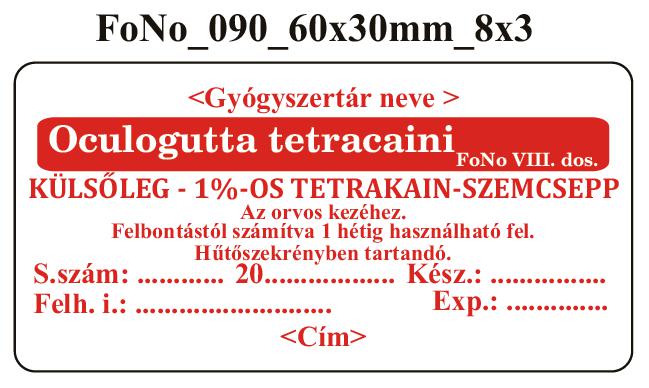 FoNo 090 Oculogutta tetracaini 60x30mm (24db/ ív) AZONOSÍTÓVAL!