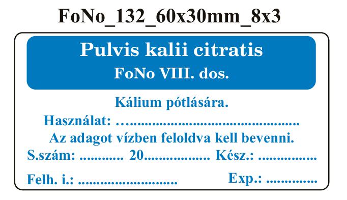 FoNo 132 Pulvis kalii citratis 60x30mm (24db/ ív)