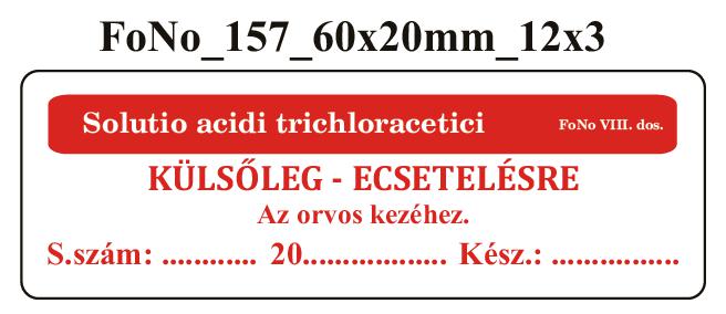 FoNo 157 Solutio acidi trichloracetici 60x20mm (36db/ ív)
