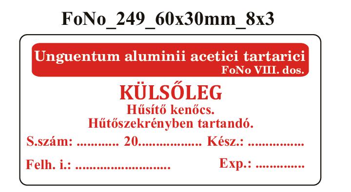 FoNo 249 Unguentum aluminii acetici tartarici 60x30mm (24db/ ív)