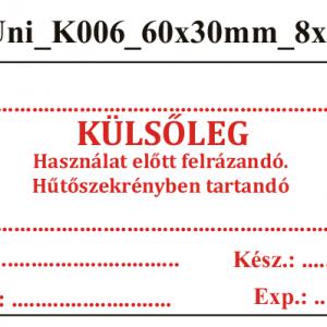 Uni K006 Külsőleg Használat előtt felrázandó Hűtőszekrényben tartandó 60x30mm (24db/ ív)