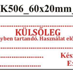 Uni K506 Külsőleg Használat előtt felrázandó Hűtőszekrényben tartandó 60x20mm (36db/ ív)