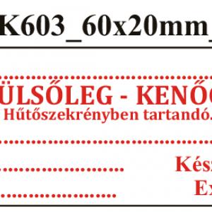 Uni K603 Külsőleg-Kenőcs Hűtöszekrényben tartandó 60x20mm (36db/ ív)