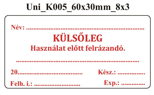 Uni K005 Külsőleg Használat előtt felrázandó 60x30mm (24db/ ív)