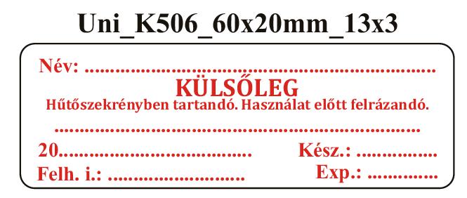 Uni K506 Külsőleg Használat előtt felrázandó Hűtőszekrényben tartandó 60x20mm (36db/ ív)