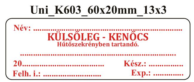 Uni K603 Külsőleg-Kenőcs Hűtöszekrényben tartandó 60x20mm (36db/ ív)